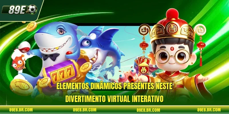Elementos dinâmicos presentes neste divertimento virtual interativo