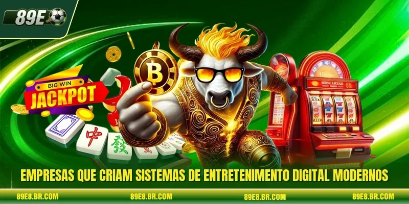 Empresas que criam sistemas de entretenimento digital modernos