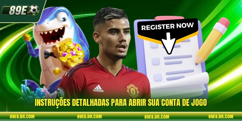 Instruções detalhadas para abrir sua conta de jogo