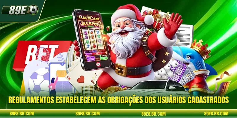 Regulamentos estabelecem as obrigações dos usuários cadastrados