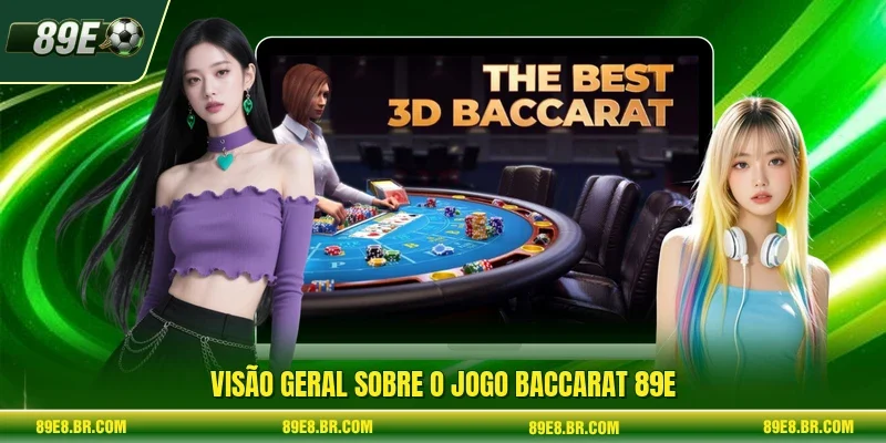 Visão geral sobre o jogo Baccarat 89e